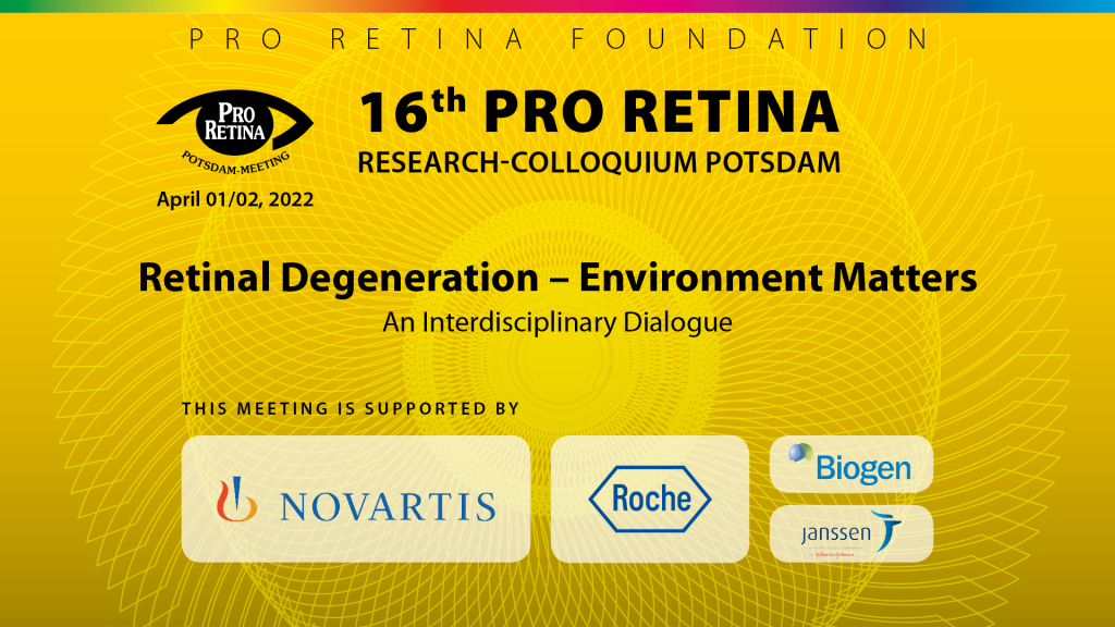 16th Pro Retina Research Colloquium Potsdam. Sponsors Novartis, Roche, Biogen, Janssen